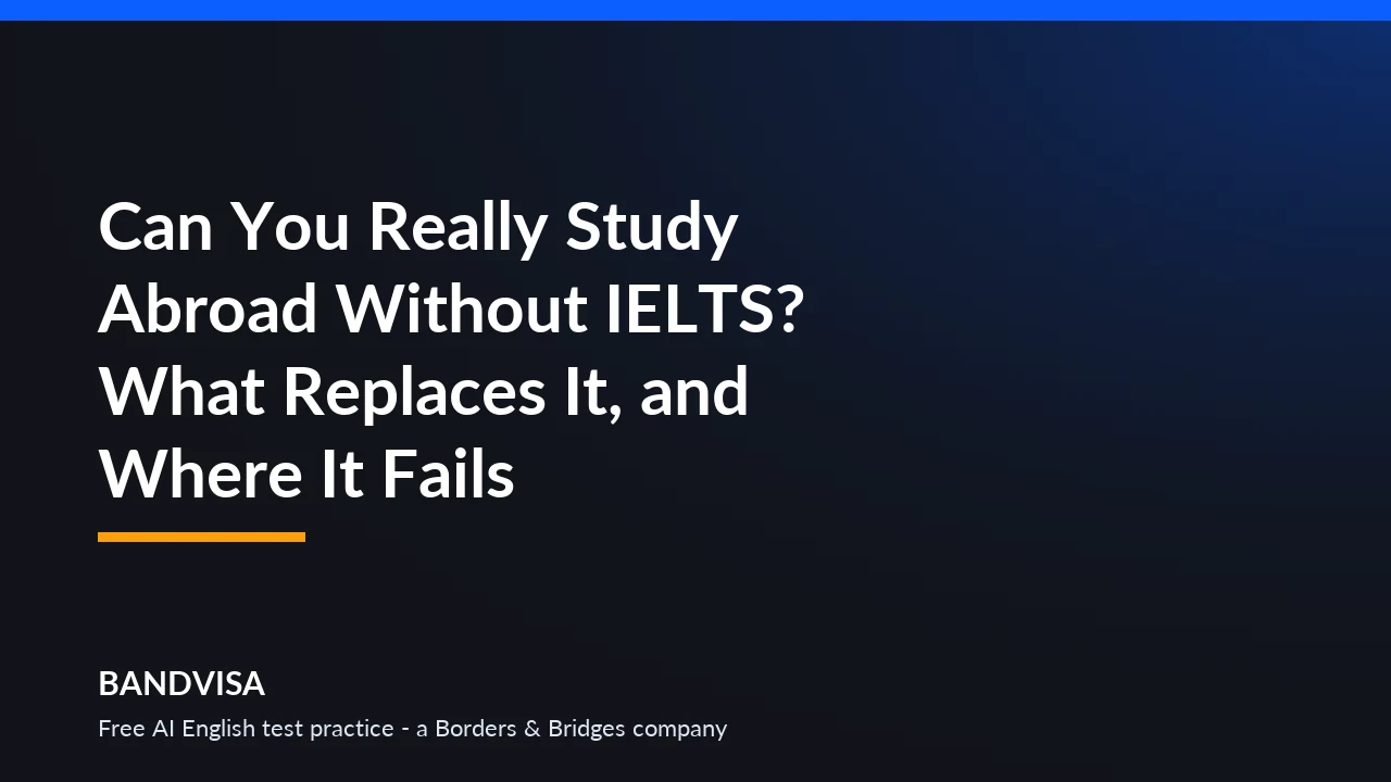 Two gates on the route to studying abroad: the university admission gate and the visa English gate, and how an IELTS waiver passes only the first